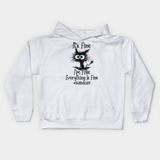 It's Fine I'm Fine Everything Is Fine Nana Life Funny Black Cat Shirt Kids Hoodie